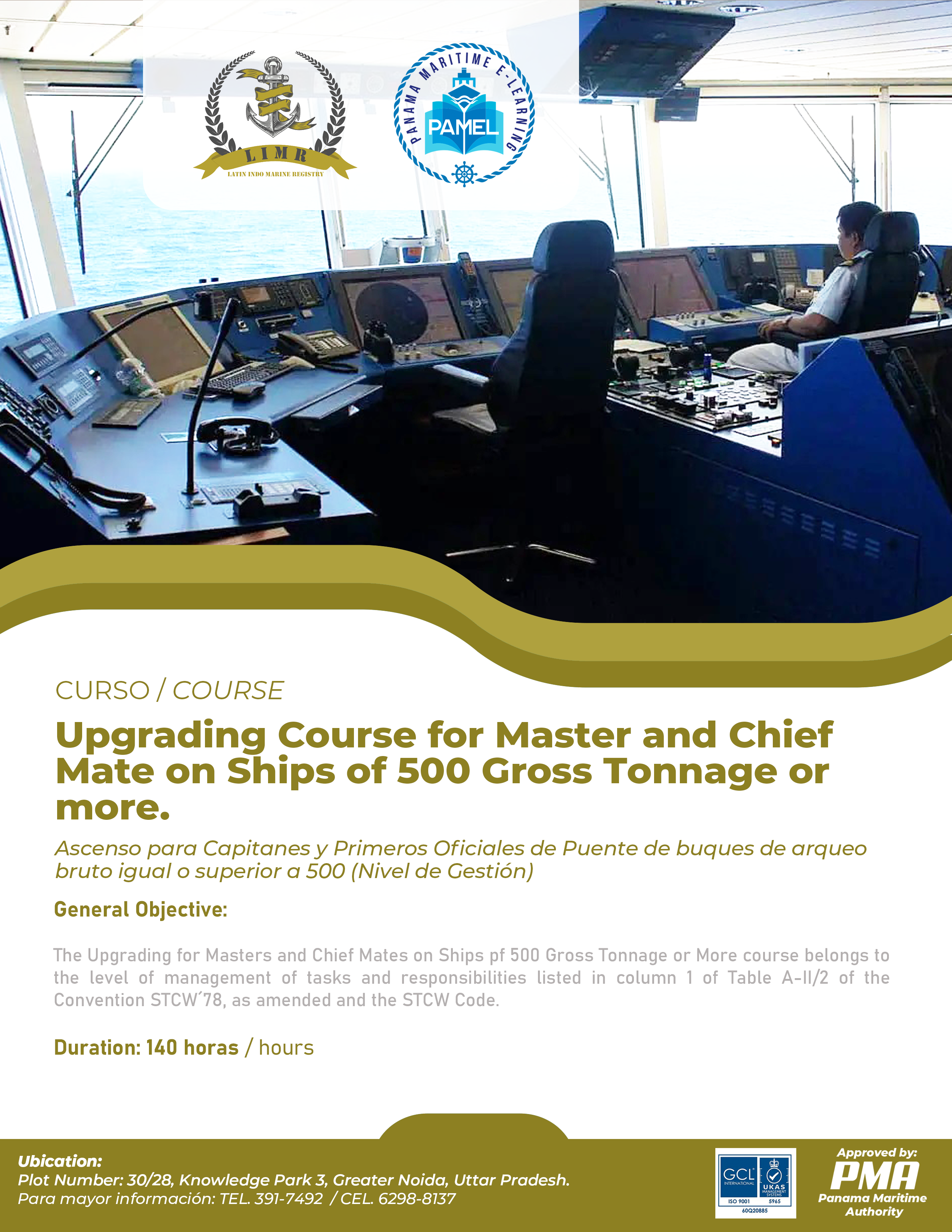 Upgrading Course for Master and Chief Mate on Ships of 500 Gross Tonnage or more (Management Level). 